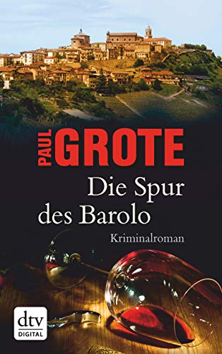 Die Spur des Barolo - Weinkrimi von Paul Grote